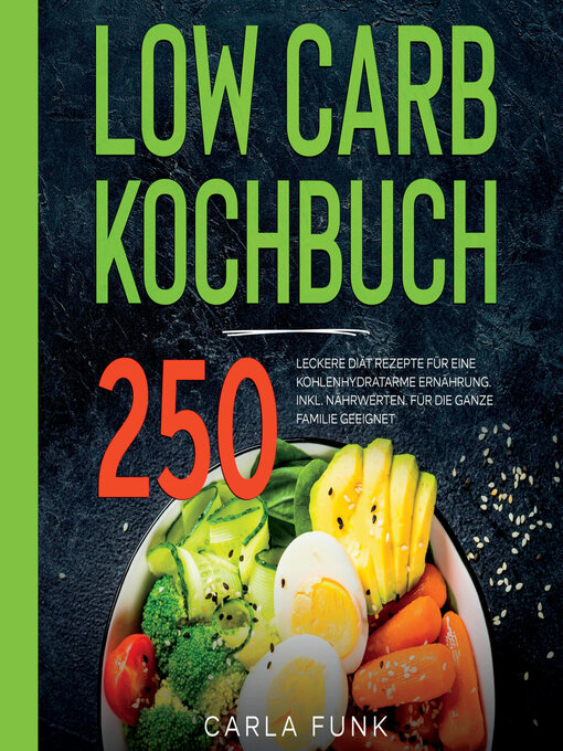 Titeldetails für LOW CARB KOCHBUCH nach Carla Funk - Warteliste